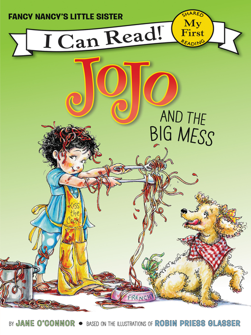 Title details for JoJo and the Big Mess by Jane O'Connor - Available